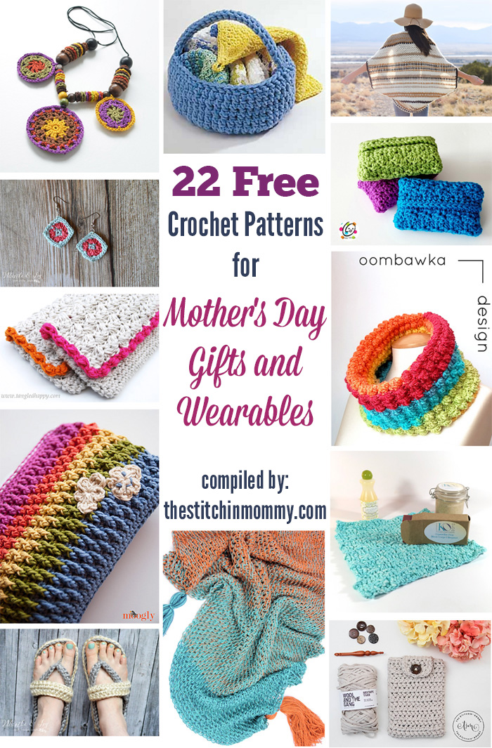 22 Free Crochet Patterns for Mother's Day Gifts And Wearables - The